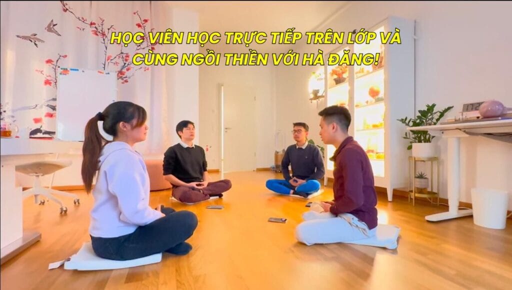 Học Viên tham gia học trực tiếp trên lớp và cùng ngồi thiền với Hà Đăng